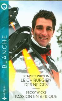 Produktbild: Le chirurgien des neiges. Passion en Afrique