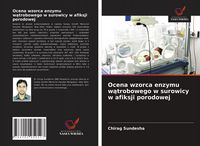 Produktbild: Ocena wzorca enzymu w&iquest;trobowego w surowicy w afiksji porodowej