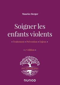 Produktbild: Soigner les enfants violents - 2e ed.