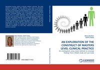 Produktbild: An Exploration Of The Construct Of Masters Level Clinical Practice