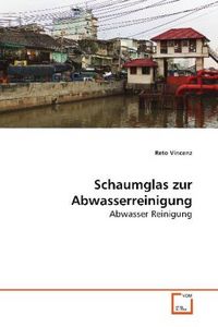Produktbild: Vincenz Reto: Schaumglas zur Abwasserreinigung