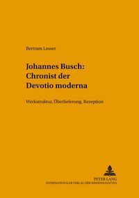 Produktbild: Johannes Busch: Chronist der Devotio moderna