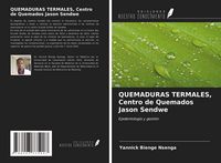 Produktbild: QUEMADURAS TERMALES, Centro de Quemados Jason Sendwe