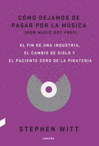 Produktbild: C&oacute;mo dejamos de pagar por la m&uacute;sica