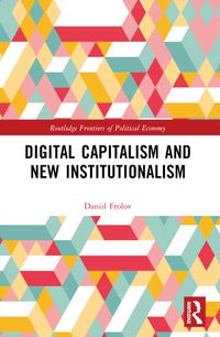 Produktbild: Digital Capitalism and New Institutionalism
