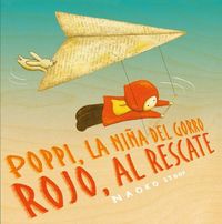Produktbild: Poppi, la ni&ntilde;a del gorro rojo, al rescate