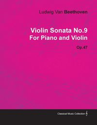 Produktbild: Violin Sonata - No. 9 - Op. 47 - For Piano and Violin