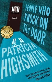 Bild vom Artikel People Who Knock on the Door vom Autor Patricia Highsmith