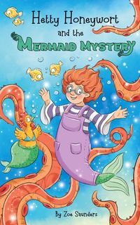 Produktbild: Hetty Honeywort and the Mermaid Mystery