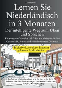 Produktbild: Lernen Sie Niederl&auml;ndisch in 3 Monaten - Der intelligente Weg zum &Uuml;ben und Sprechen