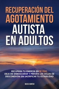 Produktbild: Recuperaci&oacute;n del agotamiento autista en adultos
