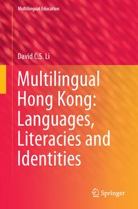 Produktbild: Multilingual Hong Kong: Languages, Literacies and Identities