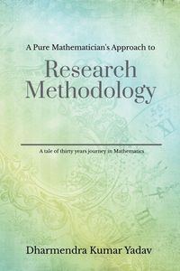 Produktbild: A Pure Mathematician's Approach to Research Methodology