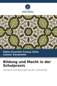 Produktbild: Bildung und Macht in der Schulpraxis