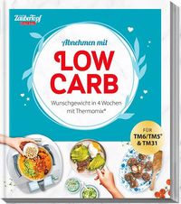 Mein ZauberTopf EINFACH LECKER! Abnehmen mit Low-Carb