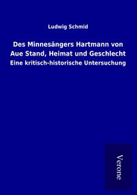 Produktbild: Des Minnes&auml;ngers Hartmann von Aue Stand, Heimat und Geschlecht