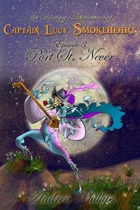 Produktbild: Port St. Never (The Daring Adventures of Captain Lucy Smokeheart, #3)