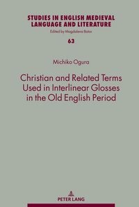 Produktbild: Christian and Related Terms Used in Interlinear Glosses in the Old English Period