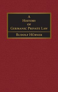 Produktbild: A History of Germanic Private Law [1918]
