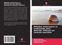 Produktbild: M&eacute;todos moleculares vs tradicionais para detectar infec&ccedil;&atilde;o em carac&oacute;is marinhos