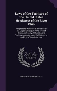 Produktbild: Laws of the Territory of the United States Northwest of the River Ohio