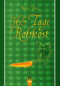 Produktbild: 365 Tage Rohkost