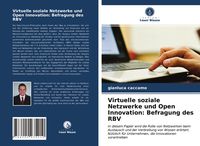 Produktbild: Virtuelle soziale Netzwerke und Open Innovation: Befragung des RBV