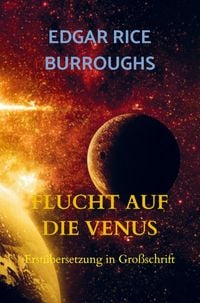 Bild vom Artikel Flucht Auf die Venus vom Autor Edgar Rice Burroughs