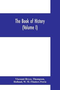 Produktbild: The book of history. A history of all nations from the earliest times to the present, with over 8,000 illustrations (Volume I) Man and the Universe