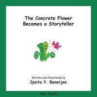 Produktbild: The Concrete Flower Becomes a Storyteller