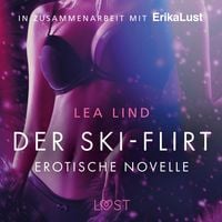 Produktbild: Der Ski-Flirt: Erotische Novelle (Ungek&uuml;rzt)