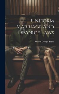Produktbild: Uniform Marriage And Divorce Laws