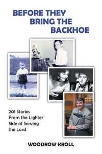 Produktbild: Before They Bring The Backhoe