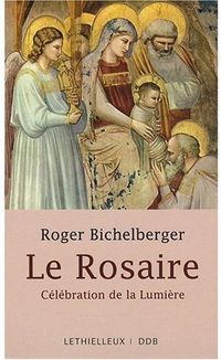 Produktbild: Le rosaire : c&eacute;l&eacute;bration de la lumi&egrave;re : les myst&egrave;res lumineux