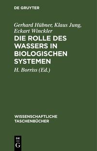 Produktbild: Die Rolle des Wassers in biologischen Systemen