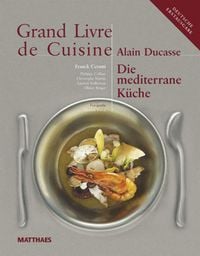Bild vom Artikel Grand Livre de Cuisine. Die mediterrane Küche vom Autor Alain Ducasse