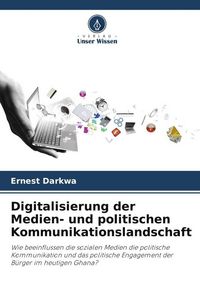 Produktbild: Digitalisierung der Medien- und politischen Kommunikationslandschaft
