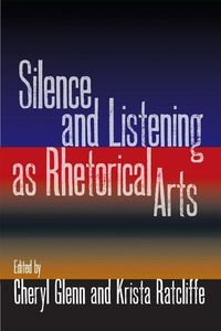 Produktbild: Silence and Listening as Rhetorical Arts