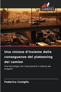 Produktbild: Una visione d'insieme delle conseguenze del platooning dei camion