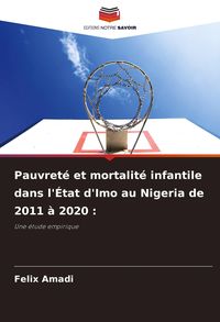Produktbild: Pauvret&eacute; et mortalit&eacute; infantile dans l'&Eacute;tat d'Imo au Nigeria de 2011 &agrave; 2020 :