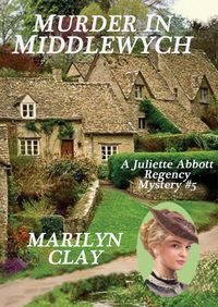 Produktbild: Murder In Middlewych (A Juliette Abbott Regency Mystery, #5)