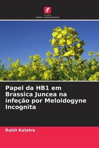 Produktbild: Papel da HB1 em Brassica Juncea na infe&ccedil;&atilde;o por Meloidogyne Incognita