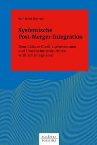 Bild vom Artikel Systemische Post-Merger-Integration vom Autor Winfried Berner