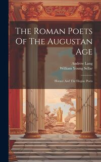 Produktbild: The Roman Poets Of The Augustan Age