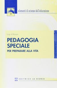 Produktbild: Pedagogia speciale. Per preparare alla vita