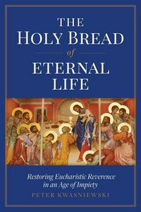 Produktbild: The Holy Bread of Eternal Life