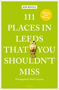 Produktbild: 111 Places in Leeds That You Shouldn't Miss