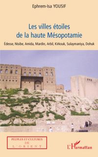 Produktbild: Les villes &eacute;toiles de la haute M&eacute;sopotamie