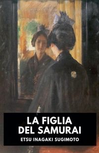 Produktbild: La figlia del Samurai