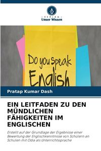 Produktbild: EIN LEITFADEN ZU DEN M&Uuml;NDLICHEN F&Auml;HIGKEITEN IM ENGLISCHEN